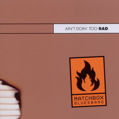 Matchbox Bluesband: Ain't Doin' Too Bad (Live), CD