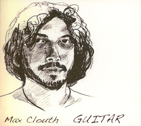Max Clouth: Guitar, CD