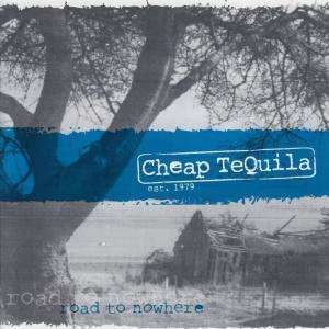 Cheap Tequila: Road To Nowhere, CD