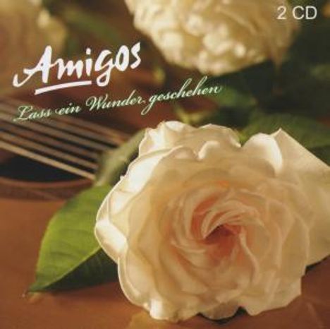 Die Amigos: Lass ein Wunder geschehen, 2 CDs