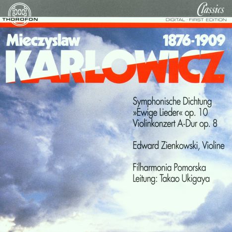 Mieczyslaw Karlowicz (1876-1909): Violinkonzert op.8, CD