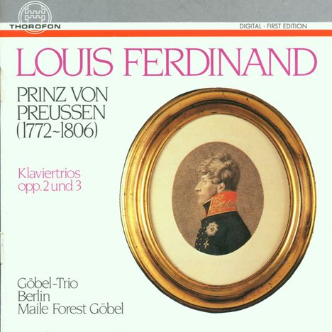 Louis Ferdinand Prinz von Preussen (1772-1806): Klaviertrios op.2 &amp; op.3, CD