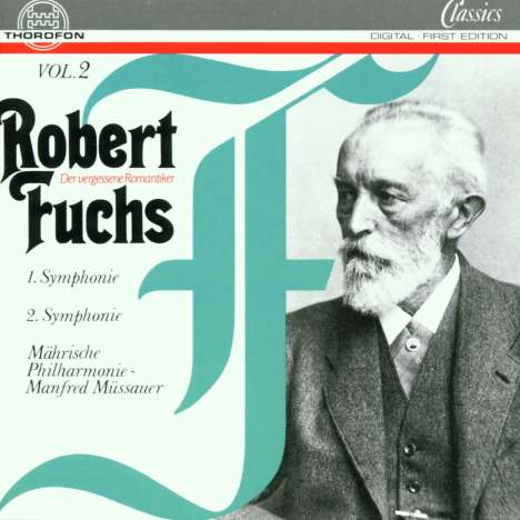 Robert Fuchs (1847-1927): Symphonien Nr.1 &amp; 2, CD