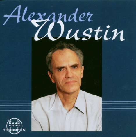 Alexander Wustin (geb. 1943): Sine Nomine für Orchester, CD