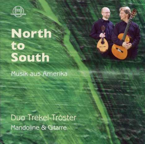 Duo Trekel-Tröster - North to South/Musik aus Amerika, CD