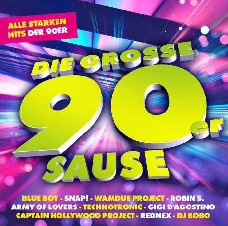 Die große 90er Sause: Alle starken Hits der 90er, 2 CDs