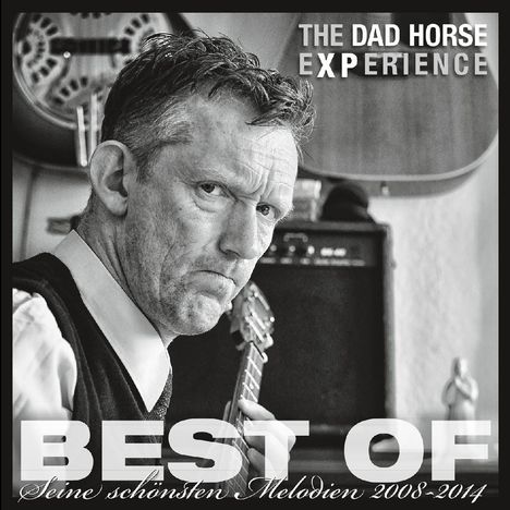 The Dad Horse Experience: Best Of – Seine schönsten Melodien 2008-2014, LP