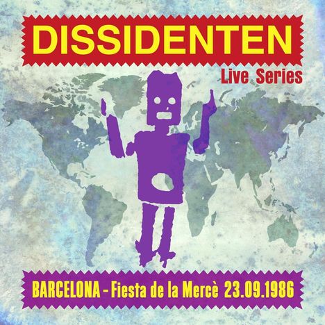Dissidenten: Barcelona (Live Series - Fiesta de la Merce 23.09.1986), CD