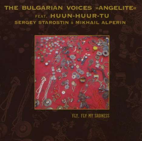 The Bulgarian Voices Angelite: Fly Fly My Sadness, CD