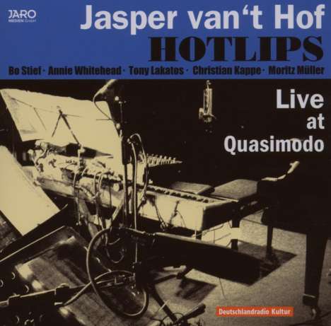 Jasper Van't Hof, Greetje Bijma &amp; Hans Fickelscher (geb. 1947): Live At Quasimodo, Berlin, 2007, CD