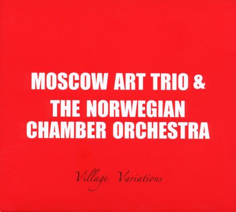 Moscow Art Trio: Village Variations - Live, CD