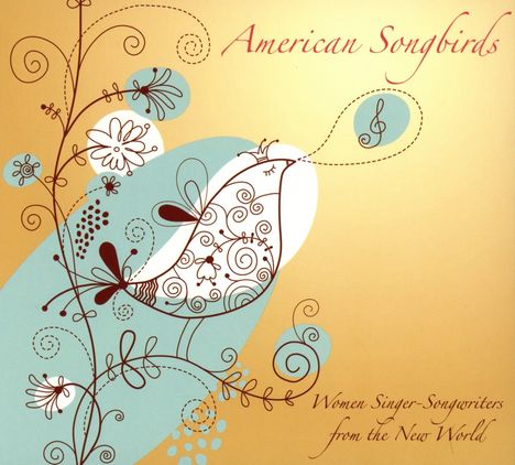American Songbirds: Women Singer-Songwriters From The New World, CD
