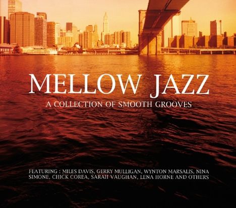 Mellow Jazz: A Collection Of Smooth Grooves, CD