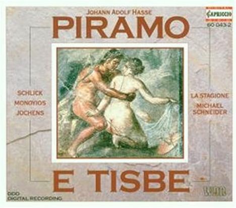 Johann Adolph Hasse (1699-1783): Piramo e Tisbe, 2 CDs