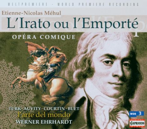 Etienne-Nicolas Mehul (1763-1817): L'Irato ou l'Emporte, CD