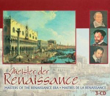 Meister der Renaissance, 3 CDs