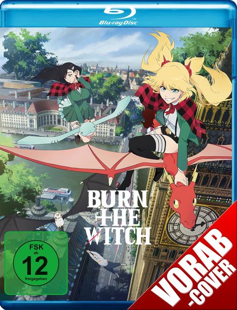 Text: "BURN THE WITCH", "FSK ab 12 freigegeben", "VORAB-COVER". Zwei Figuren fliegen auf Drachen über einer Stadt.