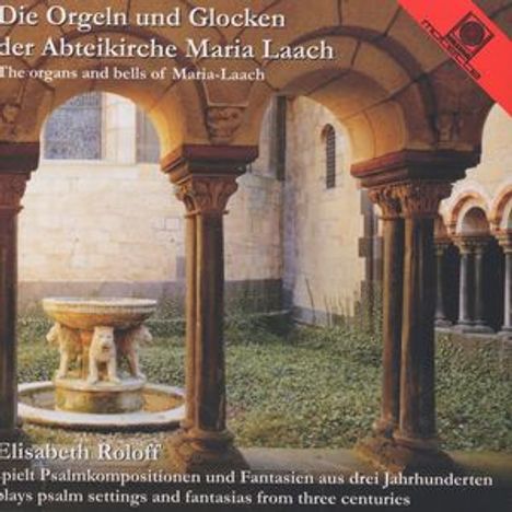 Die Orgeln und Glocken der Abteikirche Maria Laach, CD