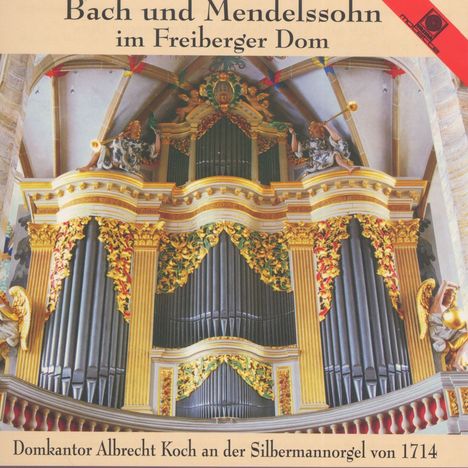 Bach &amp; Mendelssohn im Freiberger Dom, CD