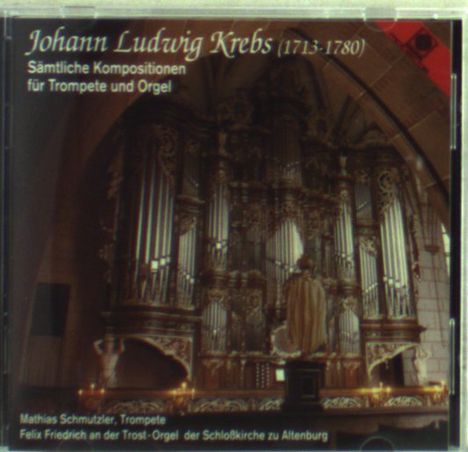 Johann Ludwig Krebs (1713-1780): Sämtliche Werke für Trompete &amp; Orgel, CD