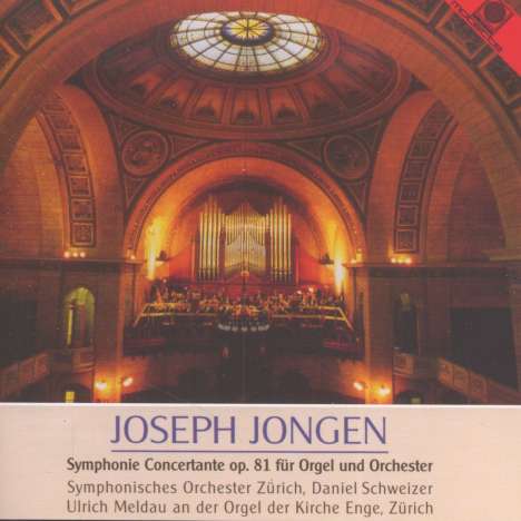 Joseph Jongen (1873-1953): Symphonie concertante op.81 für Orgel &amp; Orchester, CD