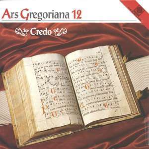 Ars Gregoriana 12 - Credo, CD