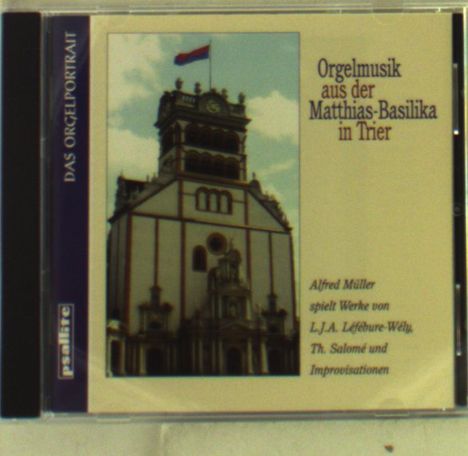 Orgelmusik aus der Matthias-Basilika in Trier, CD