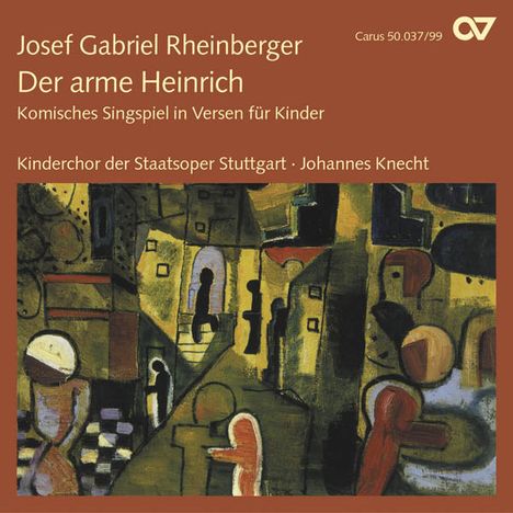 Josef Rheinberger (1839-1901): Der arme Heinrich op.37 (Singspiel in Versen für Kinder), CD