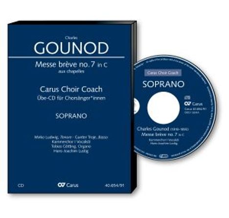 Carus Choir Coach - Charles Gounod: Messe breve Nr.7 (Sopran), CD