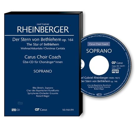 Carus Choir Coach - Josef Gabriel Rheinberger: Weihnachtskantate "Der Stern von Bethlehem" op.164 (Sopran), CD