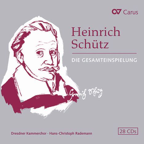Heinrich Schütz (1585-1672): Das Gesamtwerk (Carus Edition), 28 CDs
