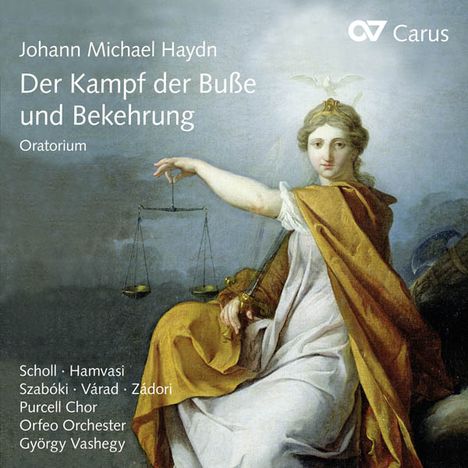 Michael Haydn (1737-1806): Der Kampf der Buße und Bekehrung (Oratorium), CD