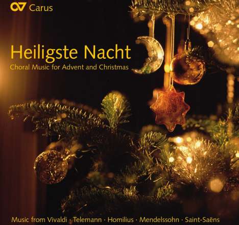 Chormusik zu Advent &amp; Weihnachten - »Heiligste Nacht«, CD