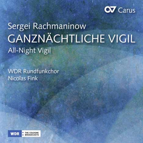 Sergej Rachmaninoff (1873-1943): Das große Abend- und Morgenlob op.37, CD