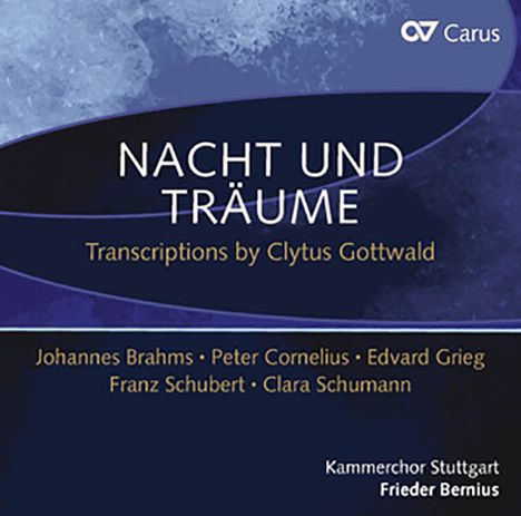 Kammerchor Stuttgart - Nacht und Träume, CD