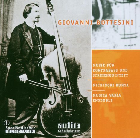 Giovanni Bottesini (1821-1889): Werke für Kontrabaß &amp; Streichquintett, CD