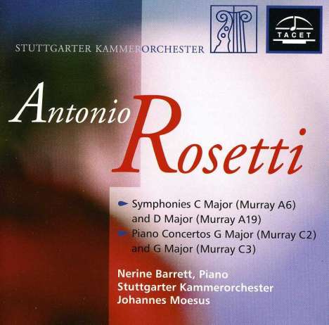 Antonio Rosetti (1750-1792): Klavierkonzerte Murray C2 &amp; 3 (Kaul III Nr.1 &amp; 2), CD