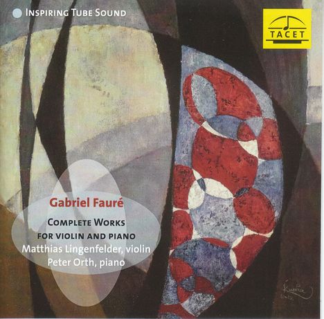 Gabriel Faure (1845-1924): Werke für Violine &amp; Klavier, CD