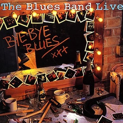 The Blues Band: Live: Bye Bye Blues, 2 CDs