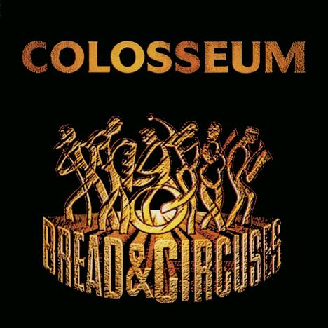 Colosseum: Bread &amp; Circuses, CD