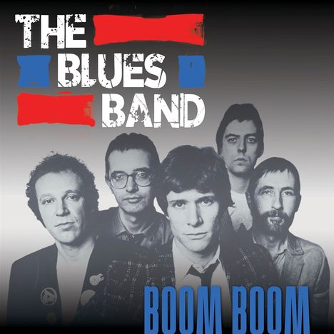 "The Blues Band" und "Boom Boom" in markanter Schrift. Fünf Männer in Schwarz-Weiß darunter abgebildet.