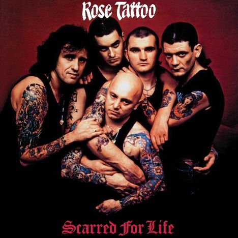 Rose Tattoo: Scarred For Life (180g), LP