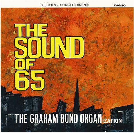 Graham Bond: The Sound Of 65 (remastered) (180g) (mono), LP