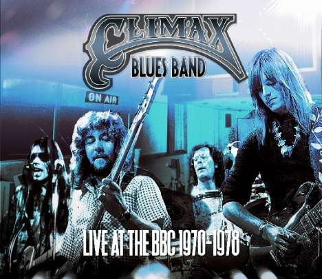 Climax Blues Band (ex-Climax Chicago Blues Band): Live At The BBC 1970-1978 (remastered) (180g), 2 LPs