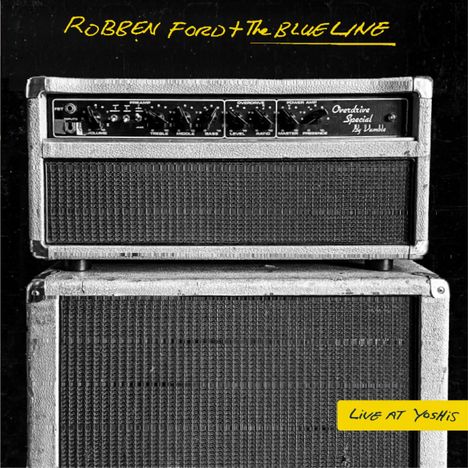Robben Ford: Live At Yoshi's (180g), 2 LPs