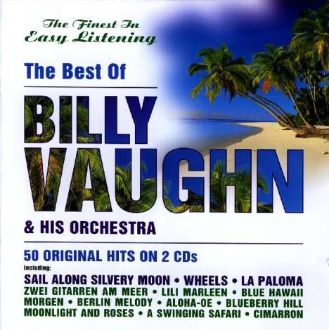 Billy Vaughn: The Best Of Billy Vaughn &amp; His Orchestra, 2 CDs