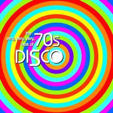 The Very Very Very Best Of 70's Disco, 2 CDs