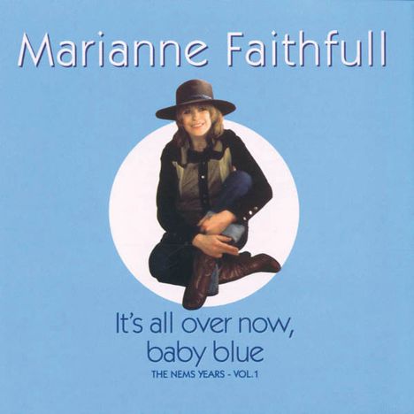 Marianne Faithfull: It's All Over Now, Baby Blue: The Nems Years Vol.1, CD