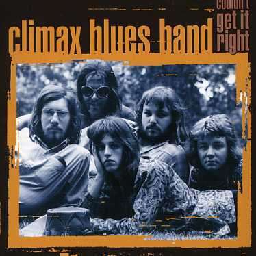 Climax Blues Band (ex-Climax Chicago Blues Band): Couldn't Get It Right, CD