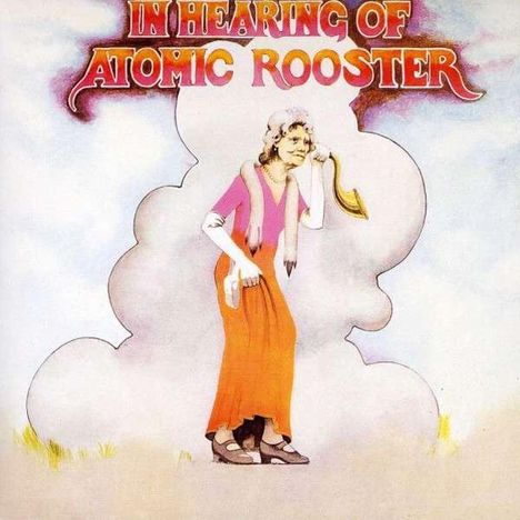 Atomic Rooster: In Hearing Of, CD